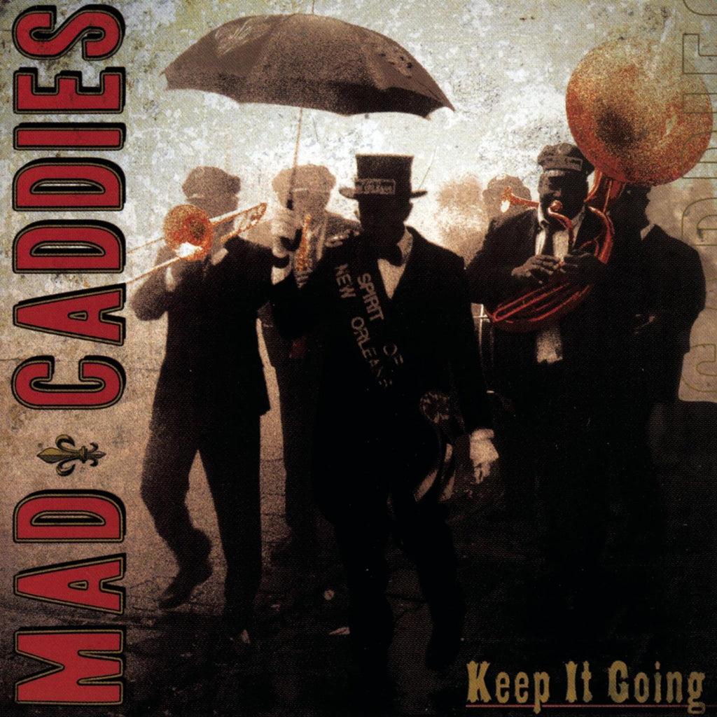Mad Caddies - Keep It Going