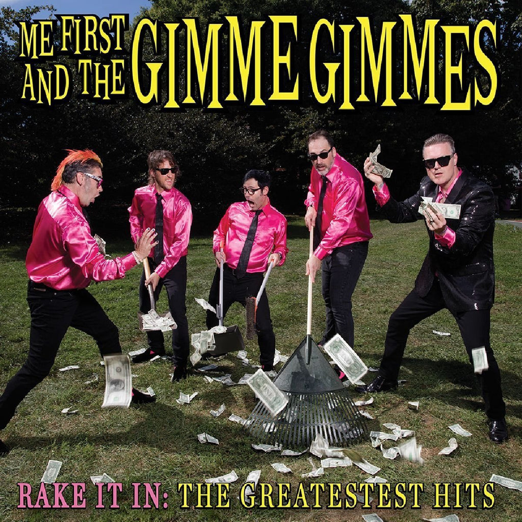 Me First And The Gimme Gimmes - Rake It In: The Greatest Hits