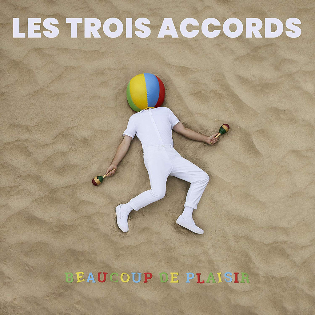 Trois Accords - Beaucoup De Plaisir