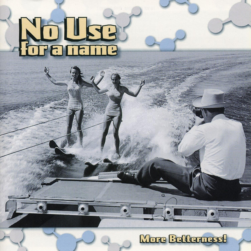 No Use For A Name - More Betterness