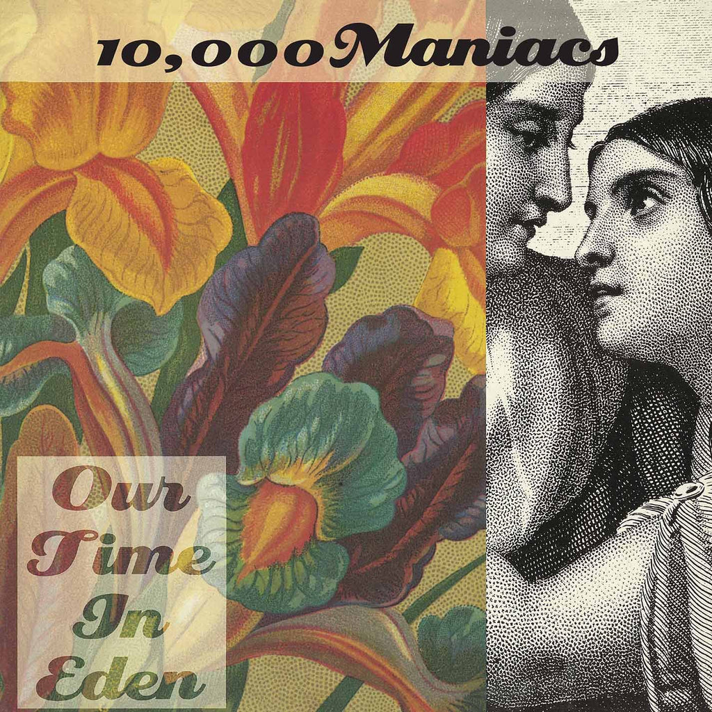 10,000 Maniacs - Our Time In Eden