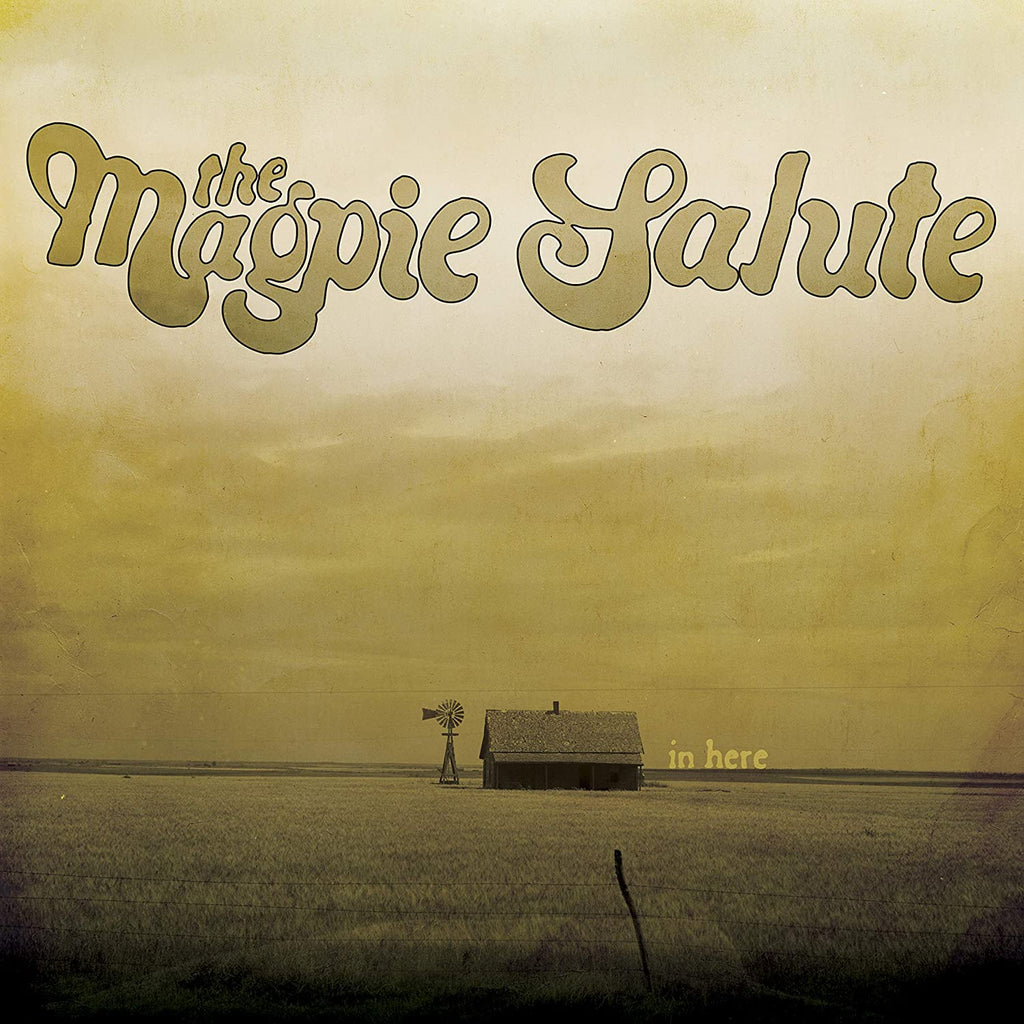 Magpie Salute - In Here