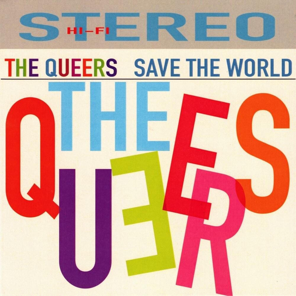 Queers - Save The World
