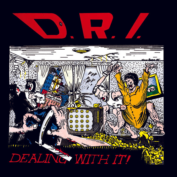 D.R.I. - Dealing With It