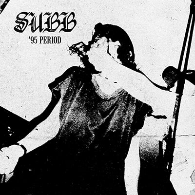 Subb - 95 Period