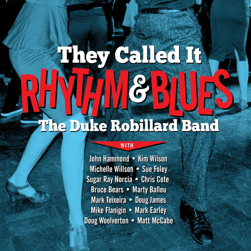 Duke Robillard Band - They Called It Rythm & Blues
