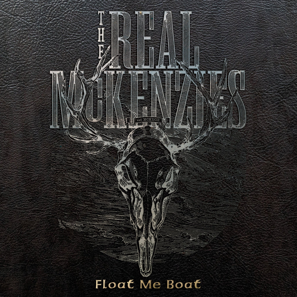 Real McKenzies - Float Me Boat (2LP)