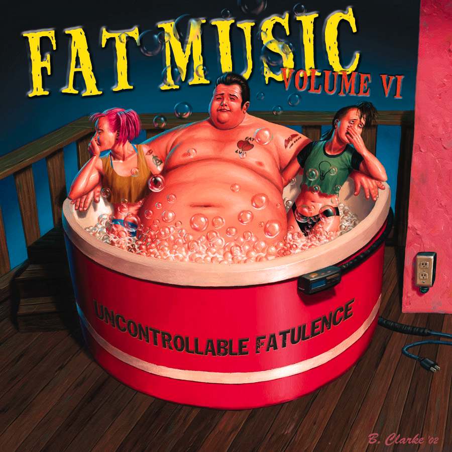 Various Artists - Fat Music Vol. 6: Uncontrollable Fatulence