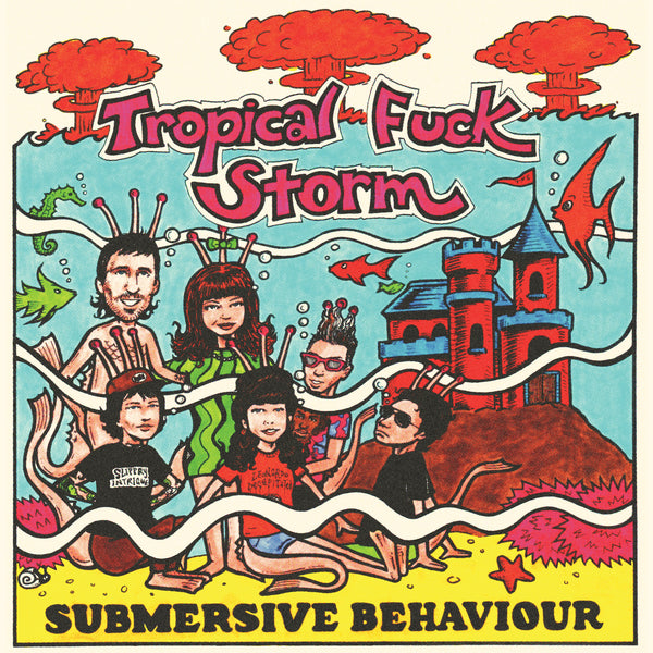 Tropical Fuck Storm - Submersive Behaviour (Coloured)