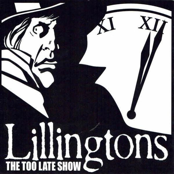 Lillingtons - The Too Late Show
