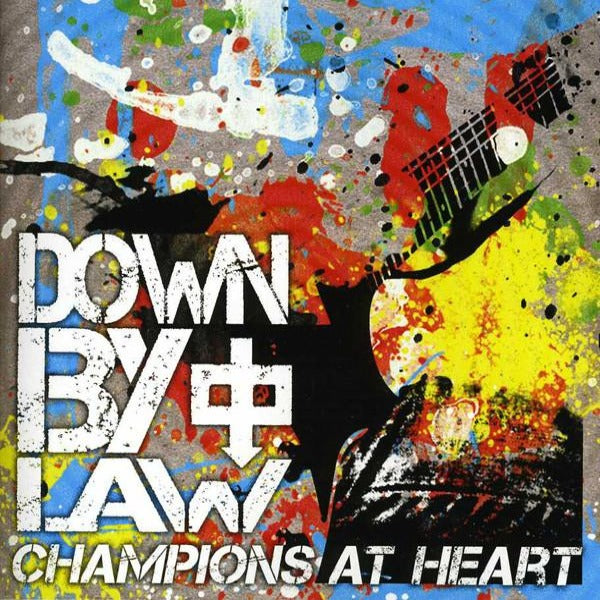 Down By Law - Champions At Heart (Coloured)