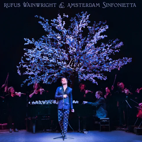 Rufus Wainwright - And Amsterdam Sinfonietta