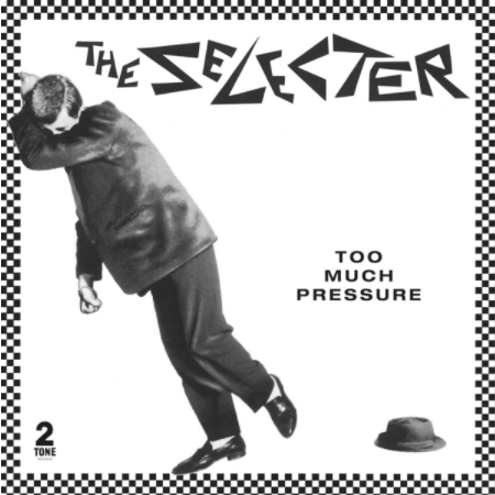 Selecter - Too Much Pressure