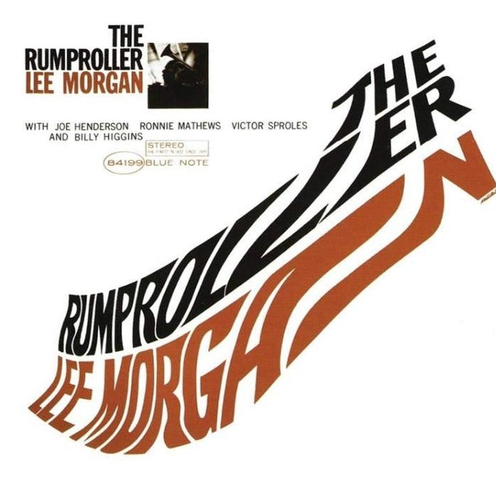 Lee Morgan - Rumproller