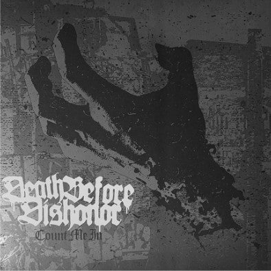 Death Before Dishonor - Count Me In (Silver)