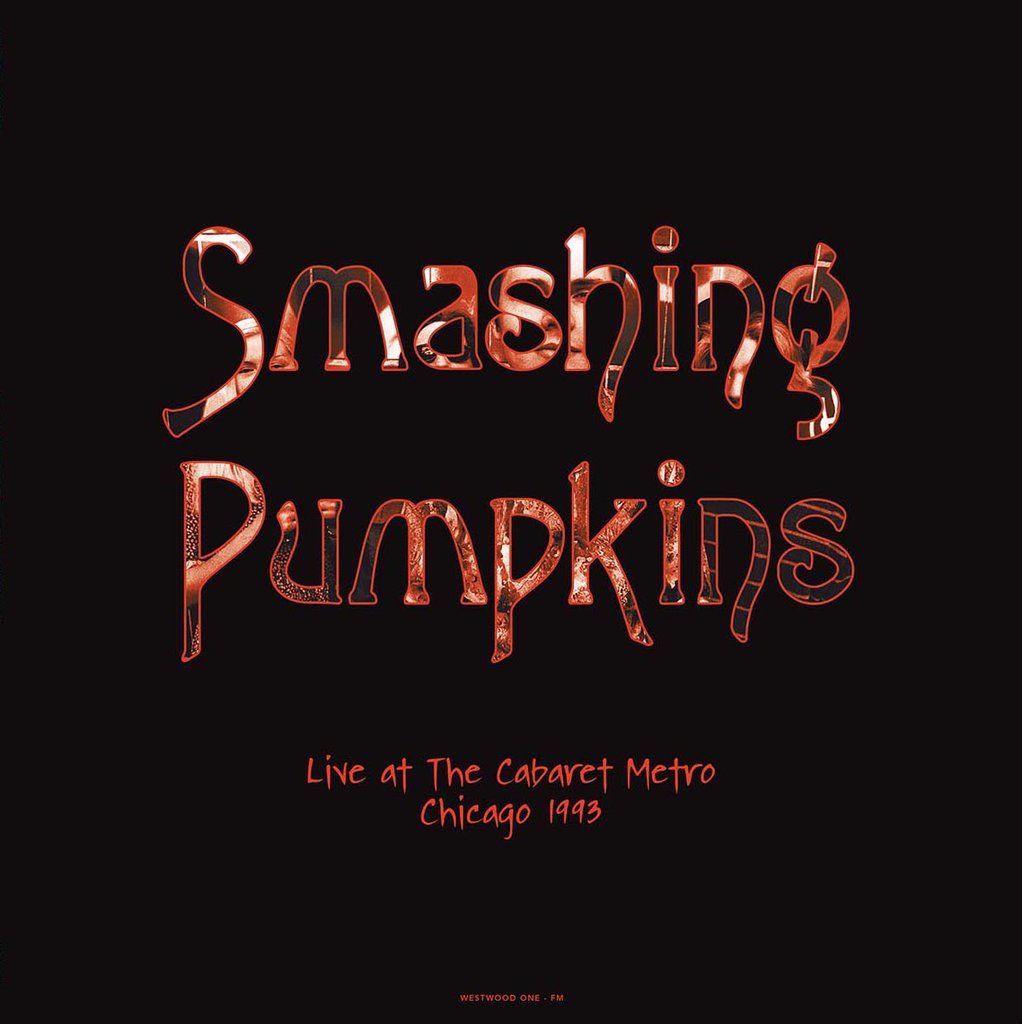 Smashing Pumpkins - Live At The Cabaret Metro, Chicago 1993 (2LP)(Coloured)