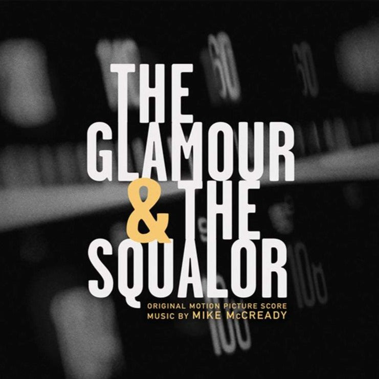 Mike McCready - The Glamour & The Squalor