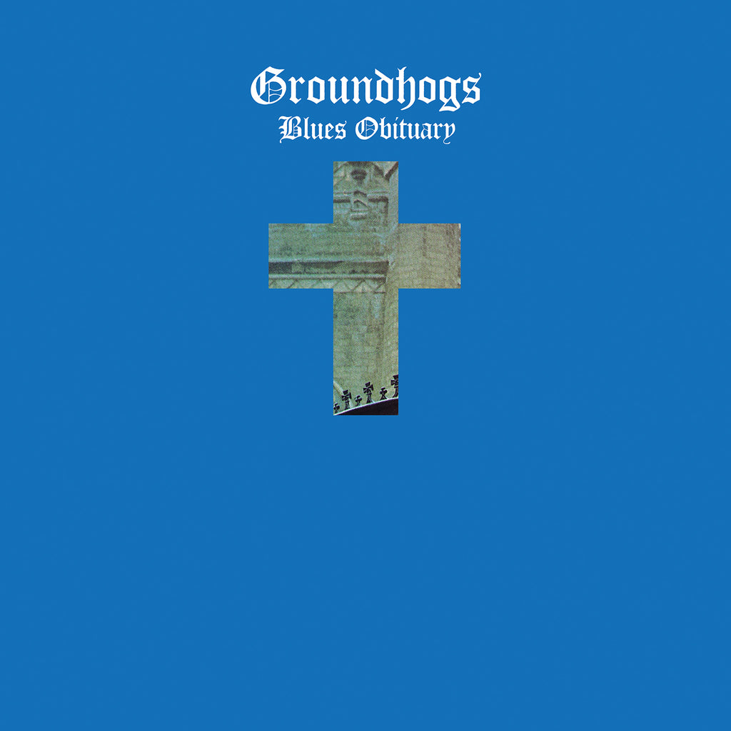 Groundhogs - Blues Obituary (Gold)