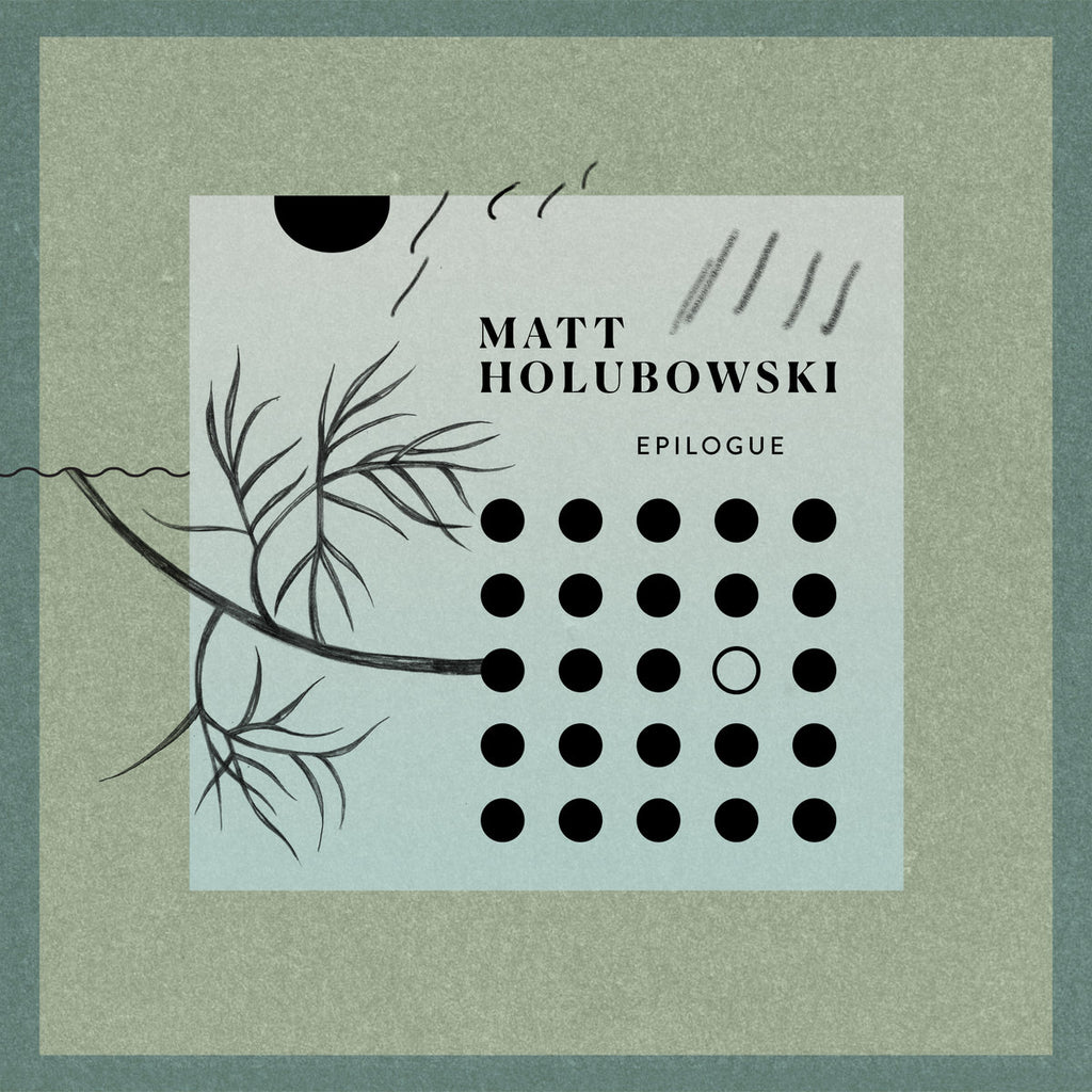 Matt Holubowski - Epilogue