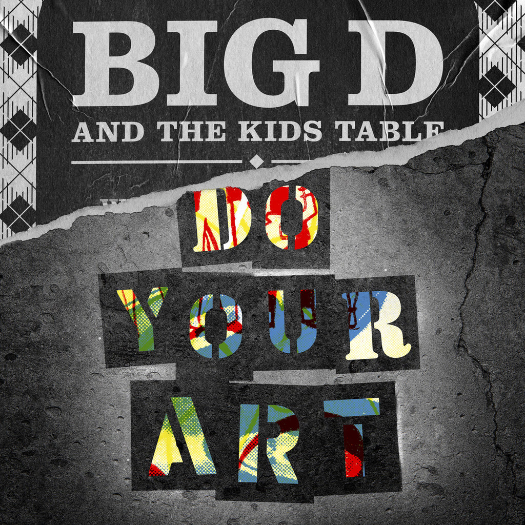 Big D And The Kids Table - Do Your Art (2LP)