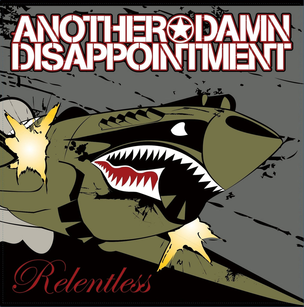 Another Damn Disappointment - Relentless