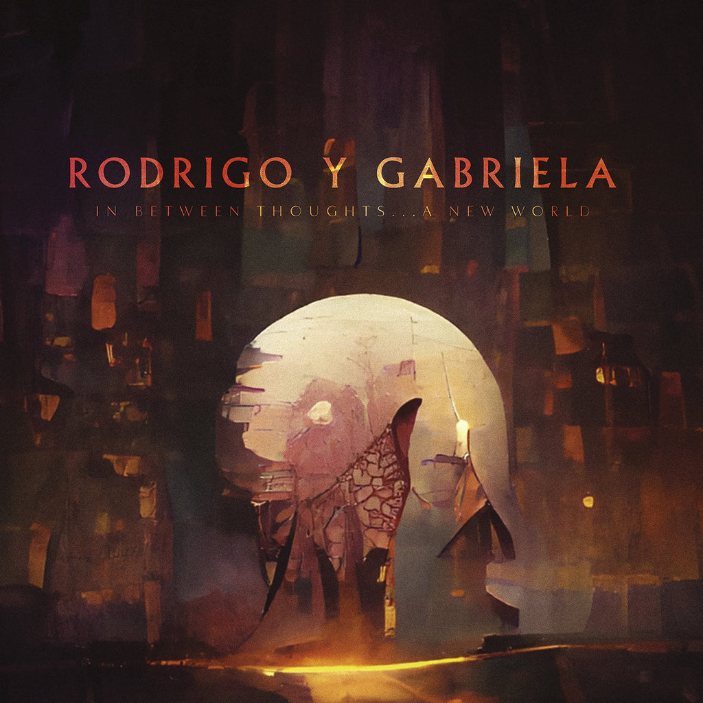 Rodrigo Y Gabriela - In Between Thoughts (Coloured)