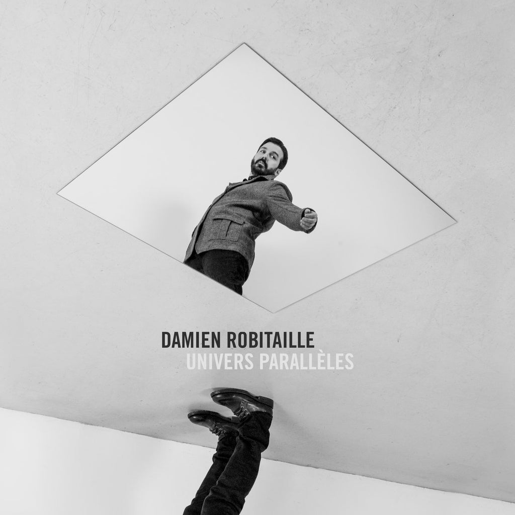 Damien Robitaille - Univers Paralelles