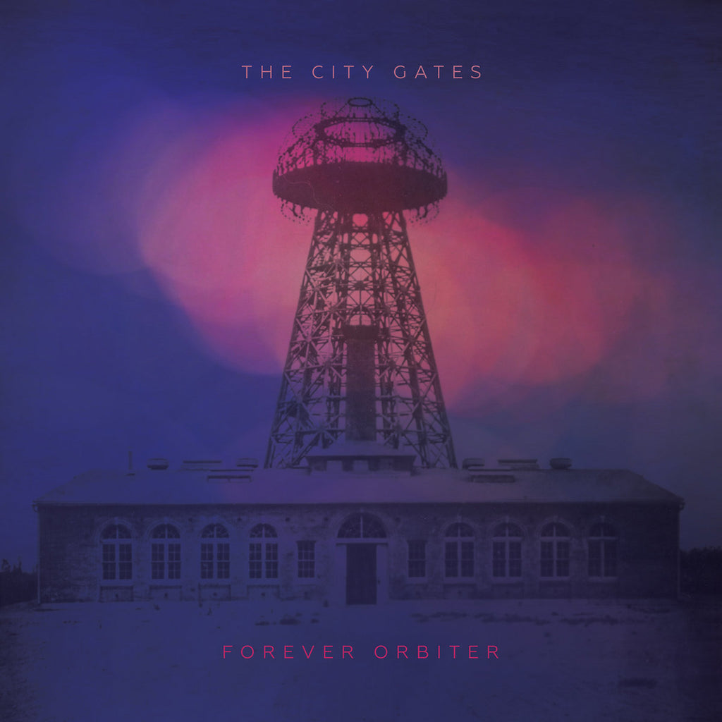 City Gates - Forever Orbiter