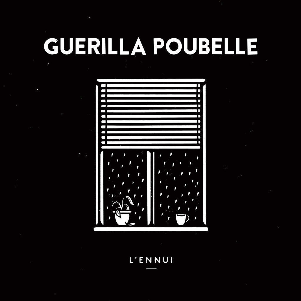Guérilla Poubelle - L'Ennui