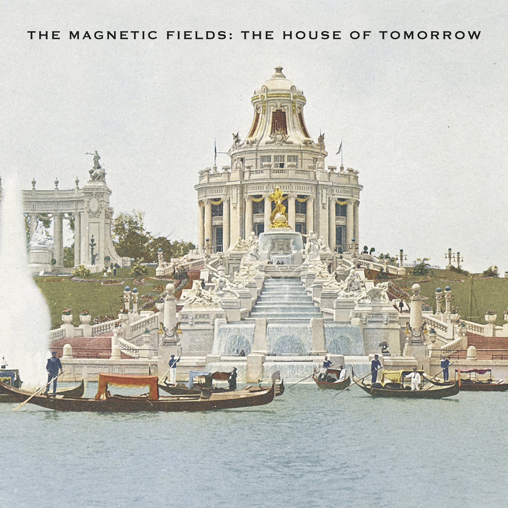 Magnetic Fields - The House Of Tomorrow (Green)