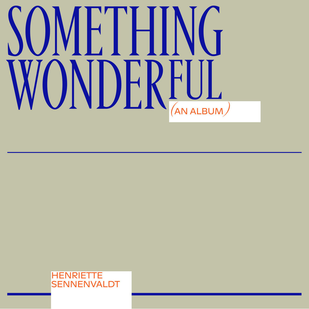 Henriette Sennevaldt - Something Wonderful