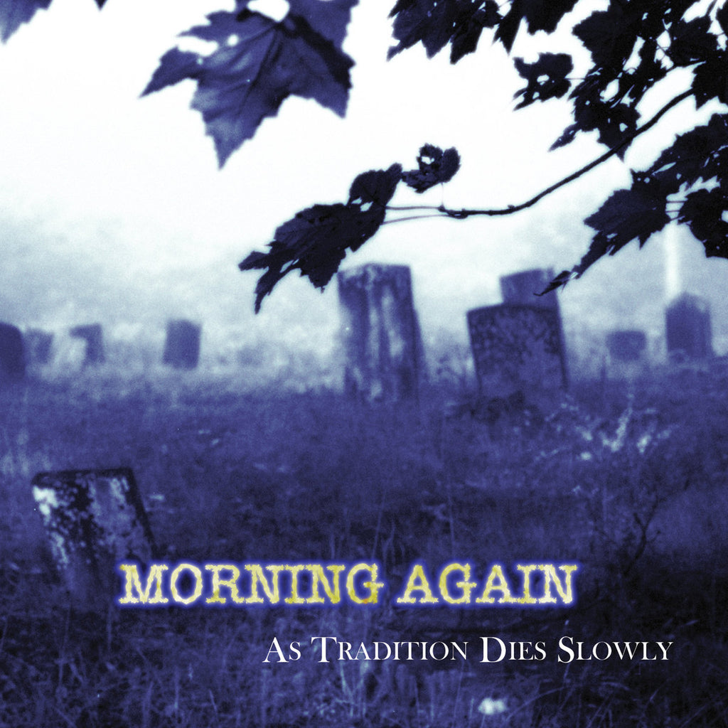 Morning Again - As Tradition Dies Slowly (Coloured)