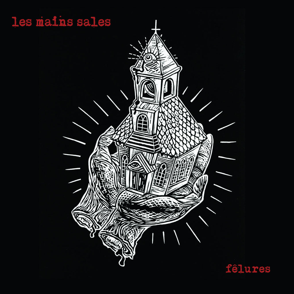 Les Mains Sales - Felures