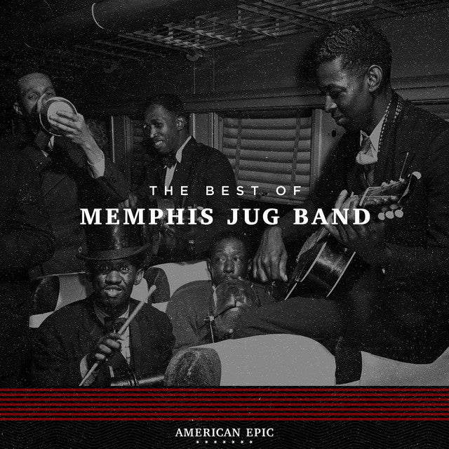 Memphis Jug Band - American Epic: The Best Of