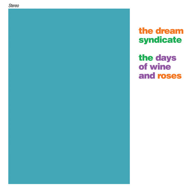 Dream Syndicate - The Days of Wine and Roses (2LP)