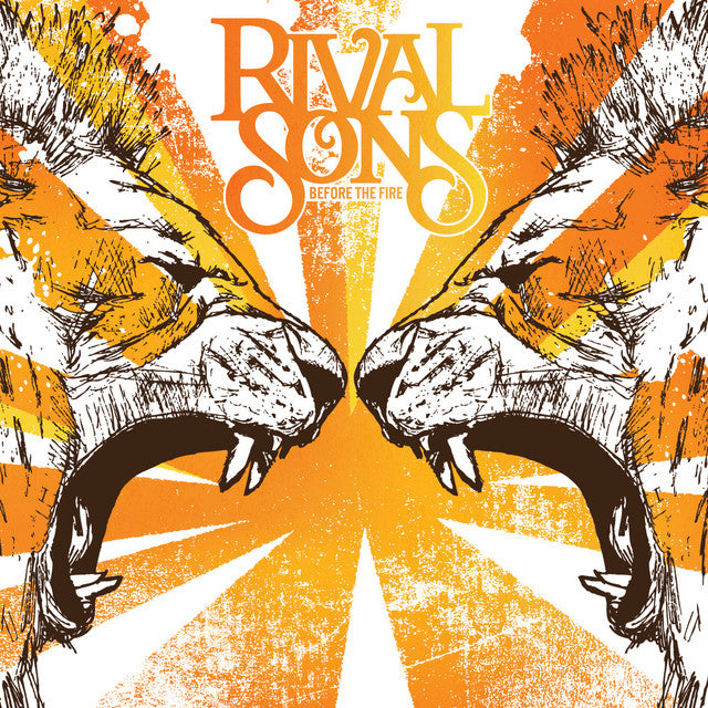 Rival Sons - Before The Fire (Orange)