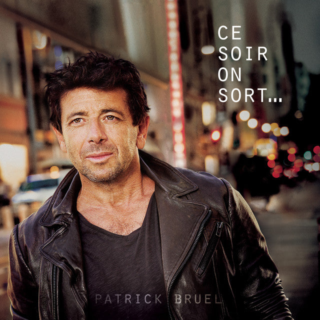 Patrick Bruel - Ce Soir On Sort (2LP)