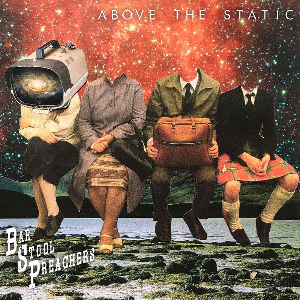 Bar Stool Preachers - Above The Static (Coloured)