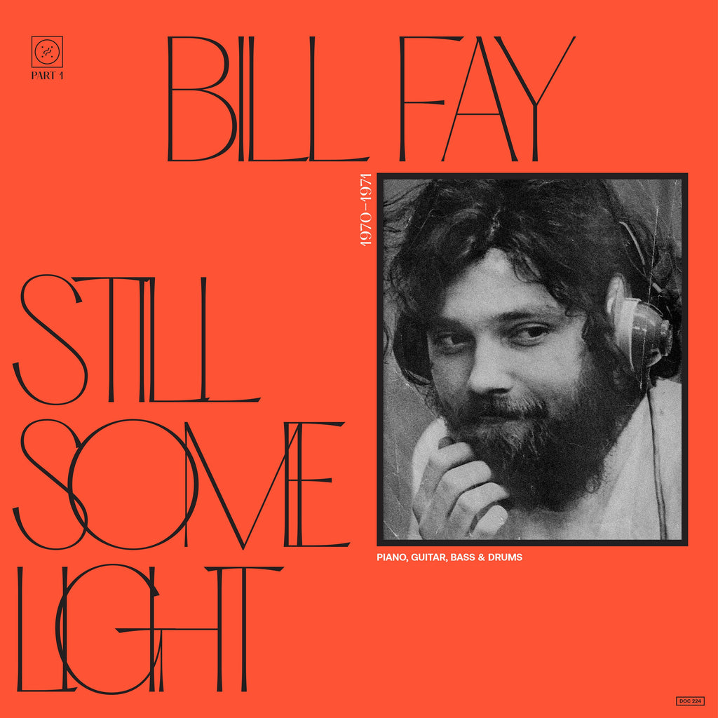 Bill Fay - Still Some Light Pt. 1 (2LP)