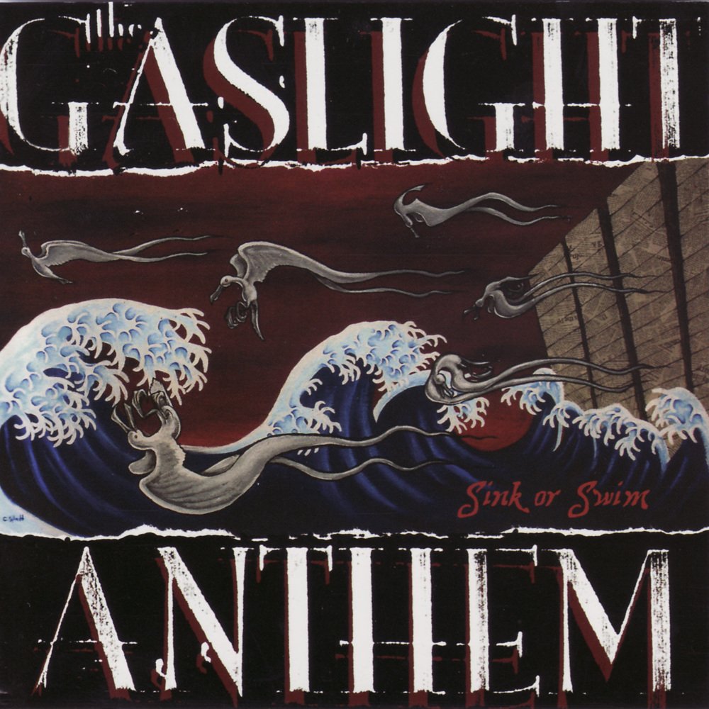 Gaslight Anthem - Sink Or Swim