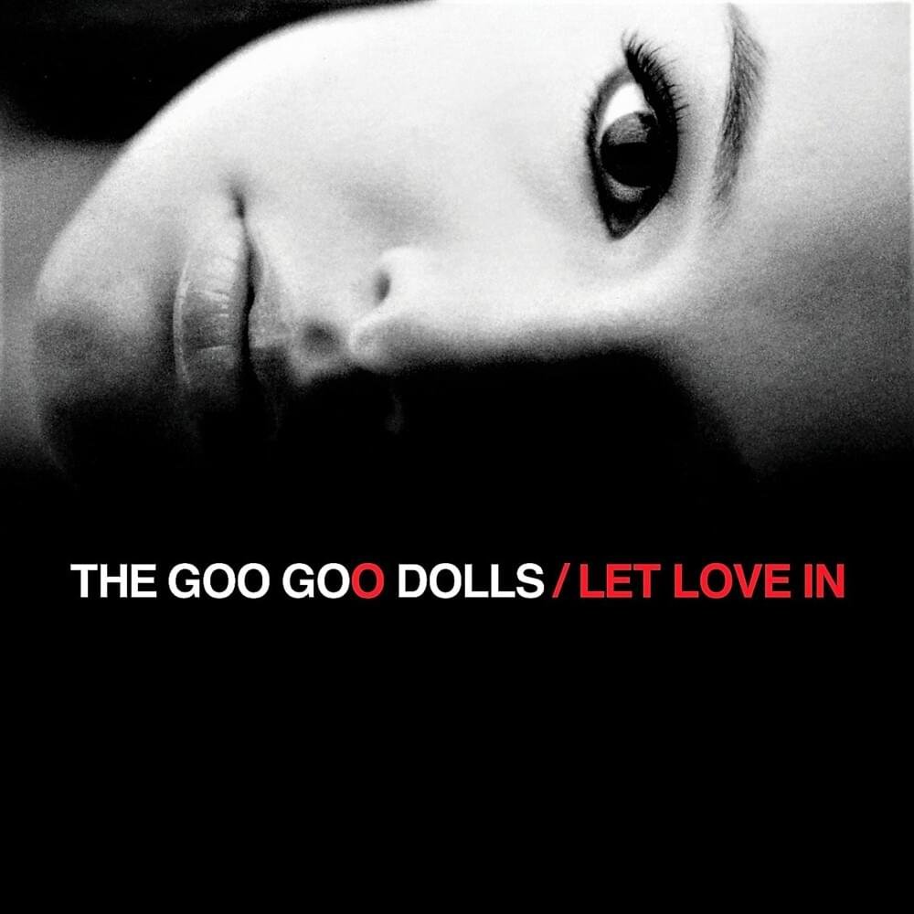 Goo Goo Dolls - Let Love In (Silver)