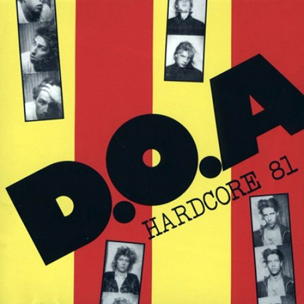 D.O.A. - Hardcore 81