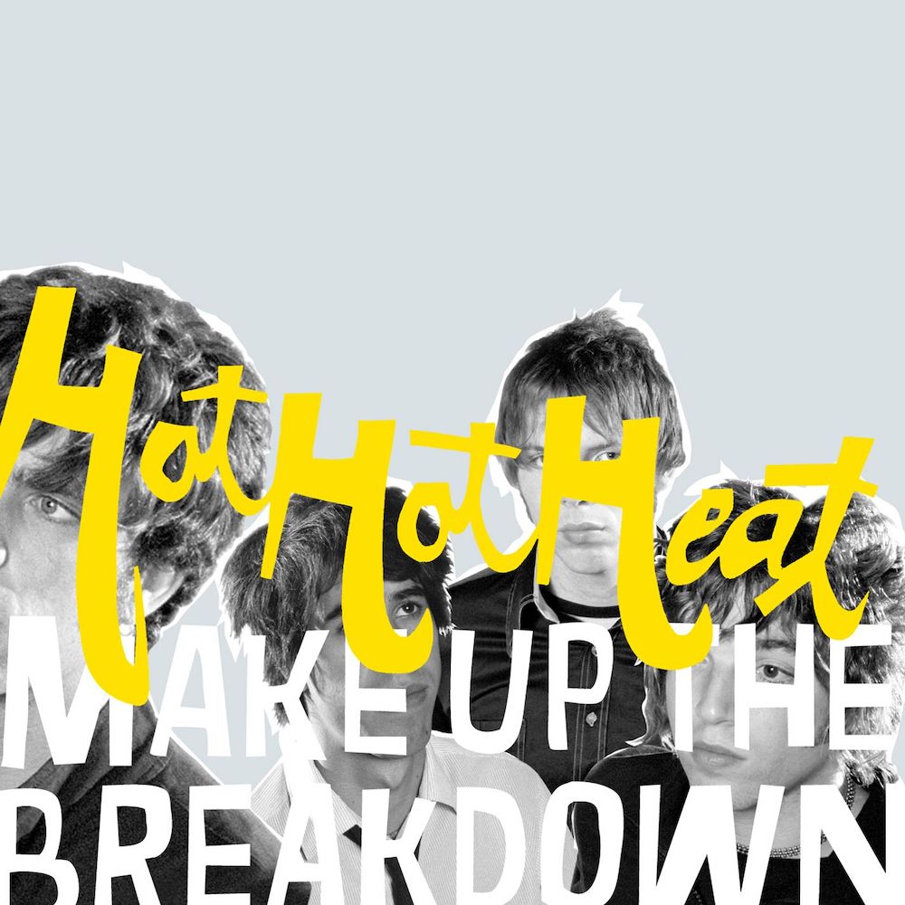 Hot Hot Heat - Make Up The Breakdown (Yellow)
