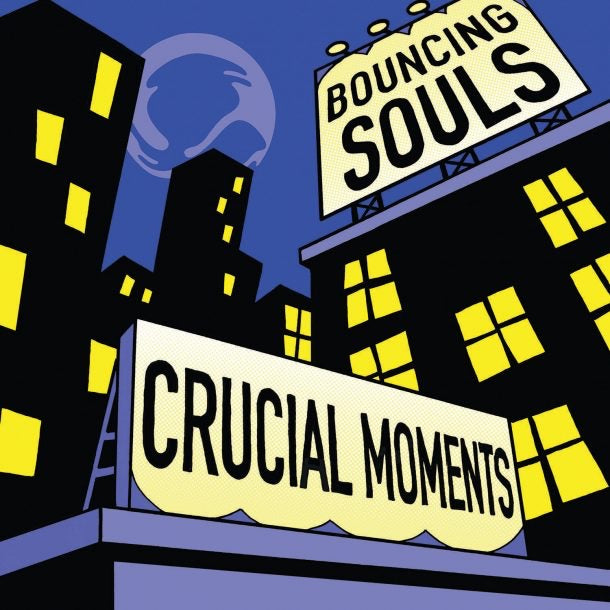 Bouncing Souls - Crucial Moments