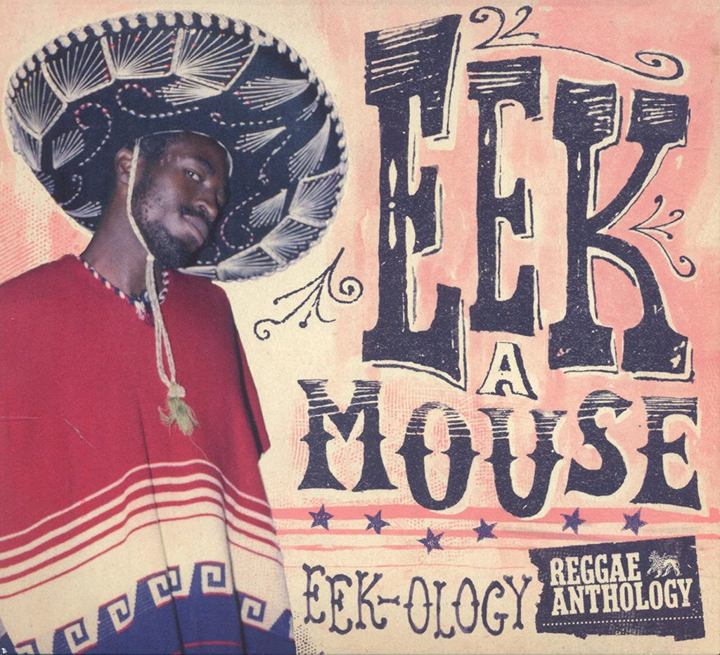 Eek-A-Mouse - Reggae Anthology