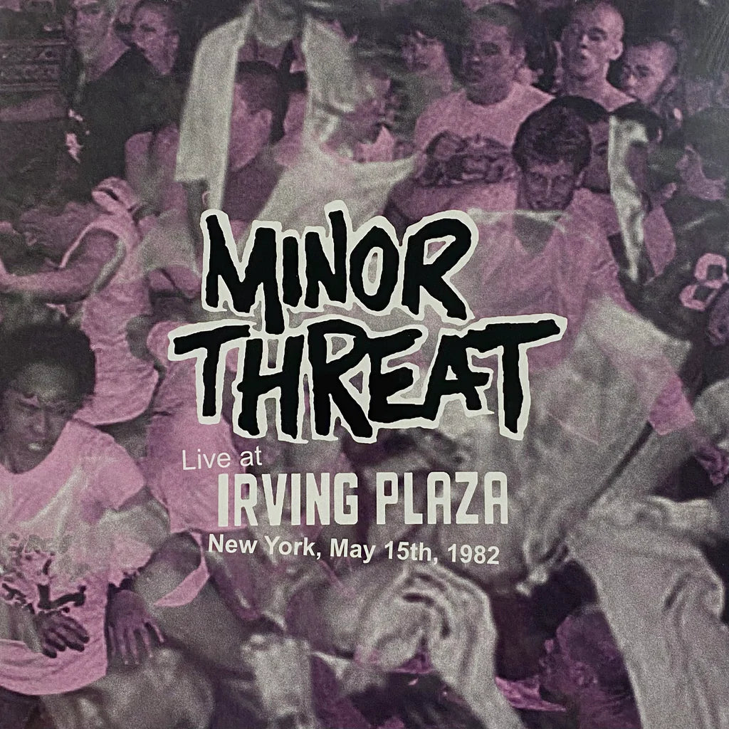 Minor Threat - Live At The Irving Plaza