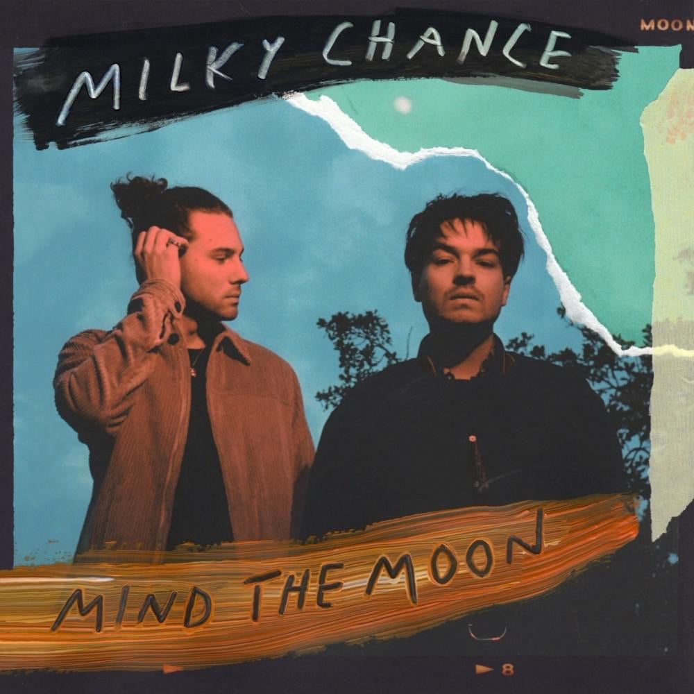 Milky Chance - Mind The Moon (2LP)