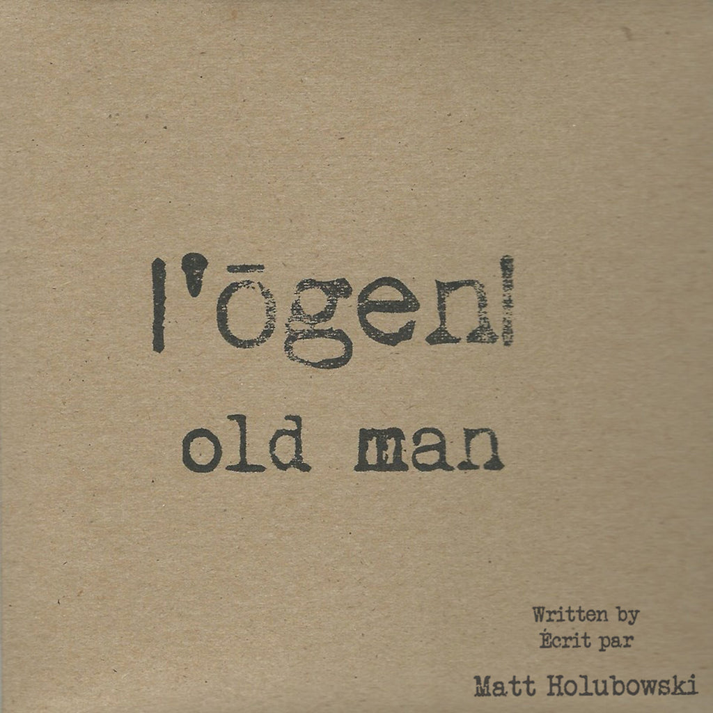Matt Holubowski - Ogen, Old Man
