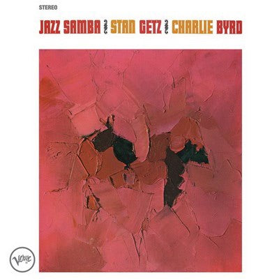 Stan Getz & Charlie Byrd - Jazz Samba