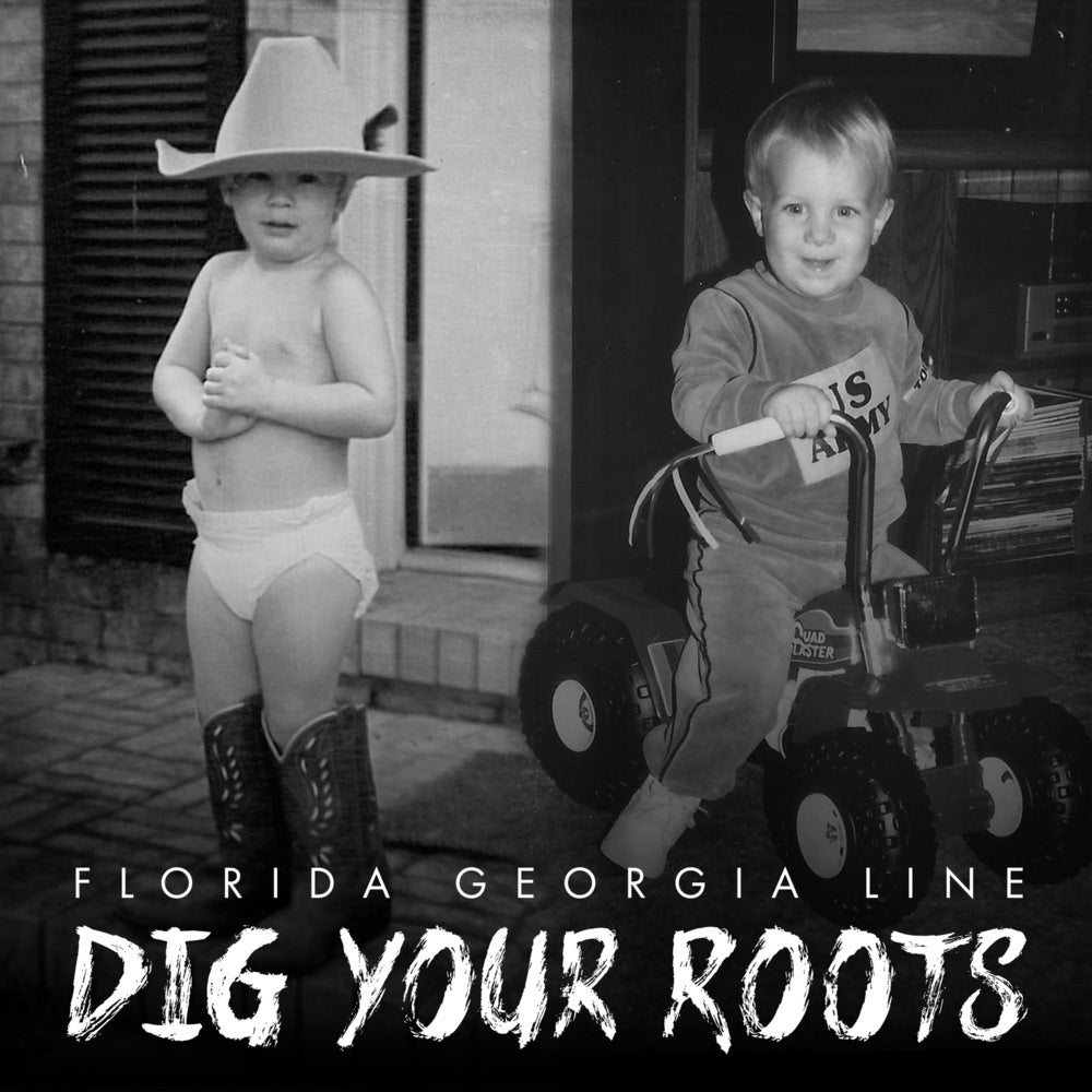 Florida Georgia Lane - Dig Your Roots